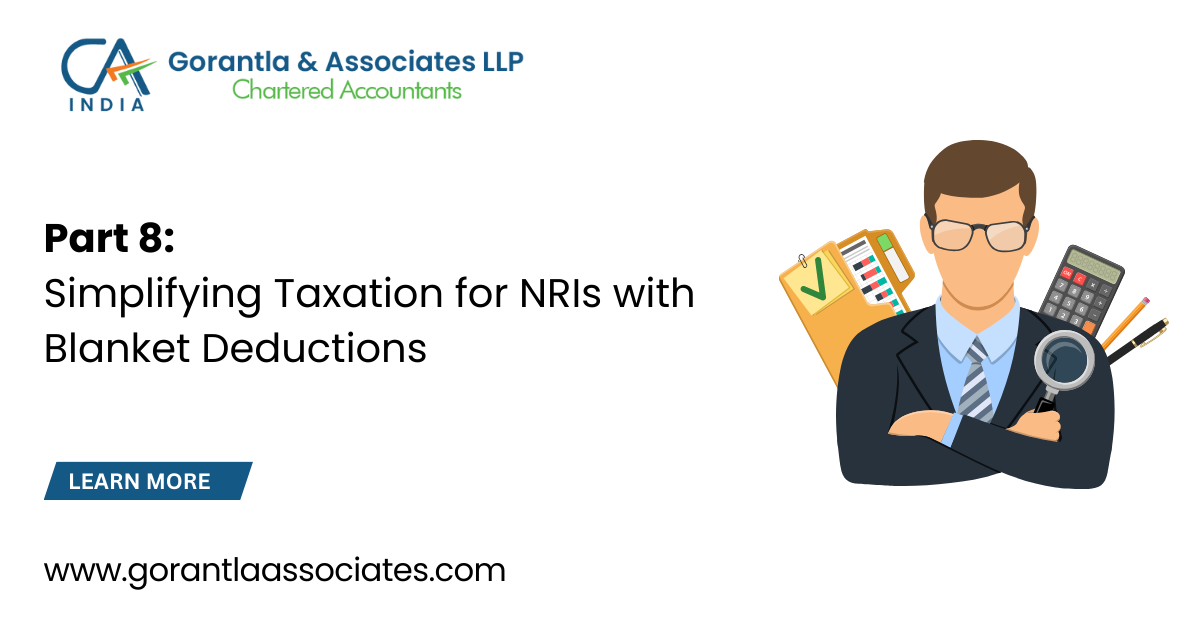 NRI and Foreign Citizen Taxation on Cross-Border Transactions — Part 7