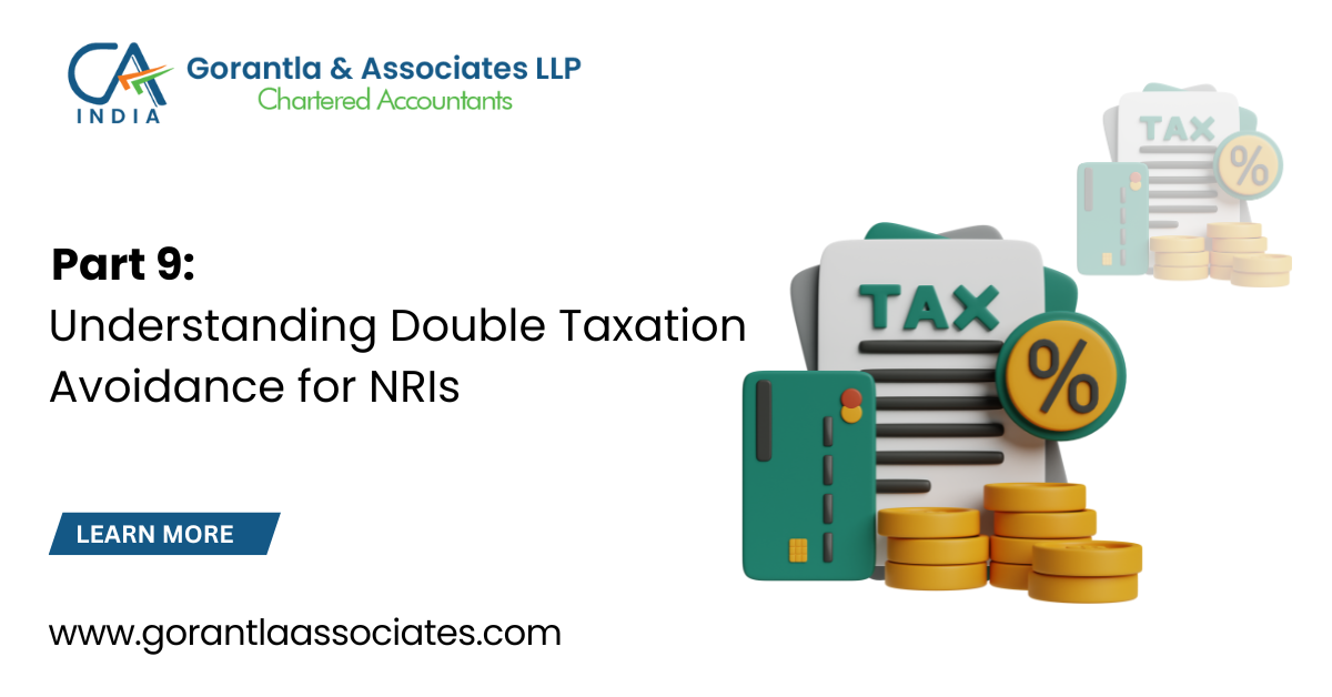 Understanding Double Taxation Avoidance for NRIs — Part 9 - Gorantla ...