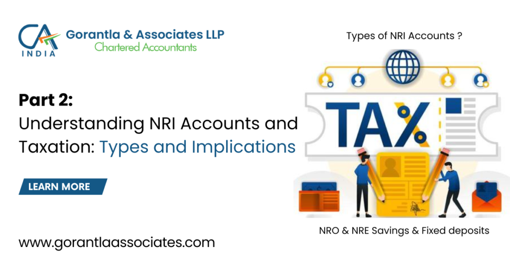 Understanding NRI Accounts and Taxation: Types and Implications — Part ...